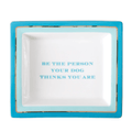 "Be The Person Your Dog Thinks You Are" Decorative Tray - Decorative Trays - The Well Appointed House